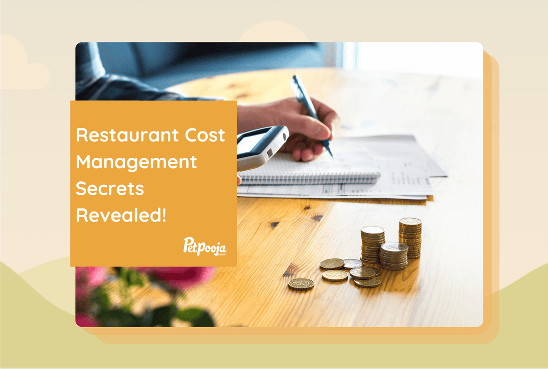 The Ultimate Guide to Managing Restaurant Costs with These 6 Simple Steps