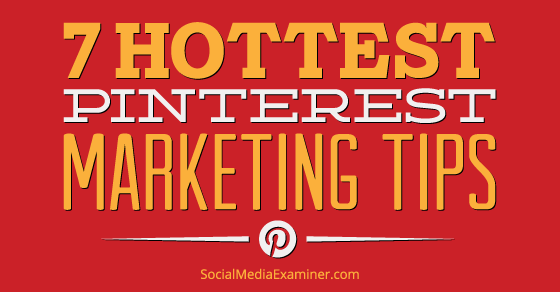 The Ultimate Guide to Pinterest Marketing: 10 Tips You Need to Know