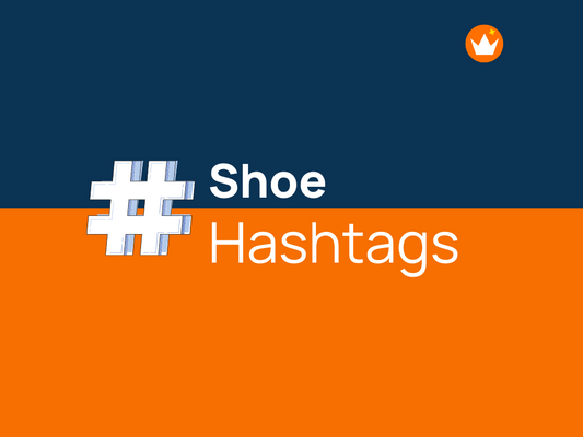 How to Use Shoe Hashtags to Boost Your Social Media Presence